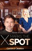 X Marks the Spot (Flavors of Love, #1) (eBook, ePUB)