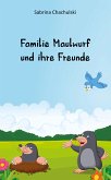 Familie Maulwurf und ihre Freunde (eBook, ePUB)