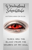 Tears are the blood from the wounds of my soul (eBook, ePUB)