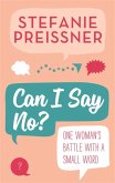 Can I Say No? Can I Say No?