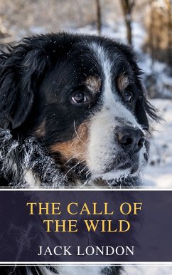 The Call of the Wild (eBook, ePUB) - London, Jack