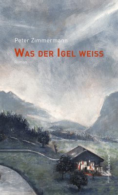 Was der Igel weiß (eBook, ePUB) - Zimmermann, Peter