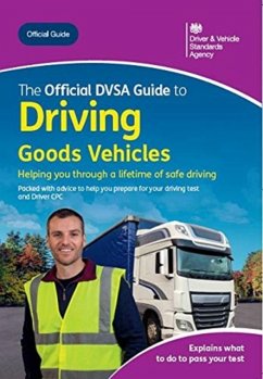 The official DVSA guide to driving goods vehicles - Driver and Vehicle Standards Agency