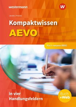 Kompaktwissen AEVO in vier Handlungsfeldern. Schülerband - Jacobs, Peter;Preuße, Michael