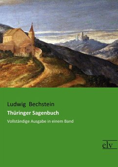 Thüringer Sagenbuch - Bechstein, Ludwig