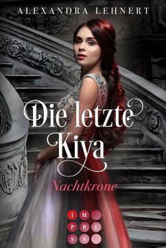 Nachtkrone / Die letzte Kiya Bd.2 - Lehnert, Alexandra