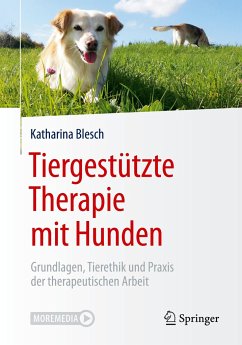 Tiergestützte Therapie mit Hunden - Blesch, Katharina