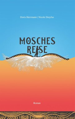 Mosches Reise - Herrmann, Doris;Dreyfus, Nicole
