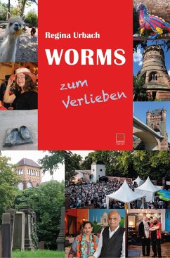 Worms zum Verlieben - Urbach, Regina