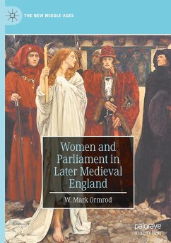Women and Parliament in Later Medieval England - Ormrod, W. Mark