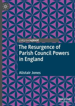 The Resurgence of Parish Council Powers in England - Jones, Alistair