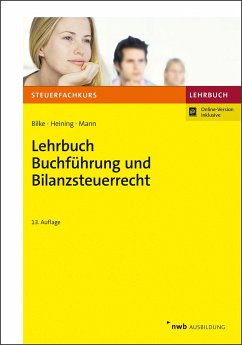 Lehrbuch Buchführung und Bilanzsteuerrecht - Bilke, Kurt;Heining, Rudolf;Mann, Peter