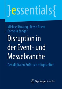 Disruption in der Event- und Messebranche - Hosang, Michael;Ruetz, David;Zanger, Cornelia