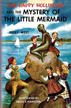 The Happy Hollisters and the Mystery of the Little Mermaid - West, Jerry