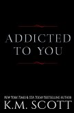 Addicted To You Series