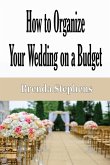 How to Plan Your Wedding on a Budget