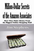 Million-Dollar Secrets of the Amazon Associates