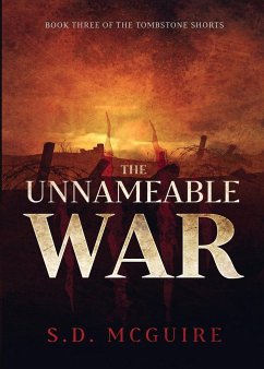 The Unnameable War - McGuire, S. D.