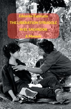 The Liberation Struggle in El Salvador - Espinoza, Eduardo