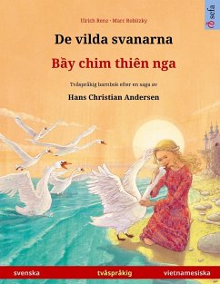 De vilda svanarna - B¿y chim thiên nga (svenska - vietnamesiska) - Renz, Ulrich