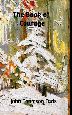 The Book of Courage - Faris, John Thomson