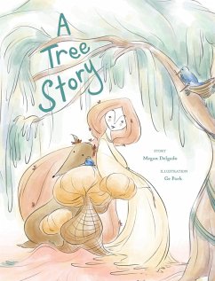 A Tree Story - Delgado, Megan