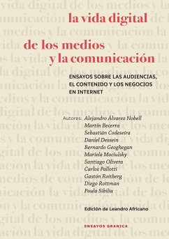 Vida Digital De Los Medios Y La Comunicación, La - Becerra, Martín; Africano, Leandro; Sibilia, Paula