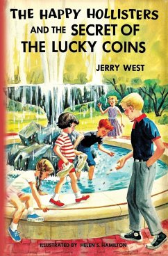 The Happy Hollisters and the Secret of the Lucky Coins - West, Jerry