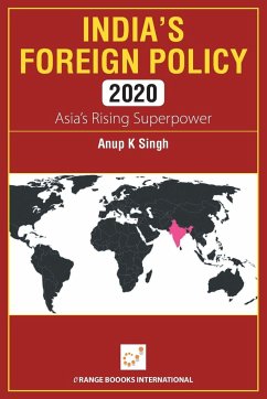 INDIA'S FOREIGN POLICY 2020 - Singh, Anup K