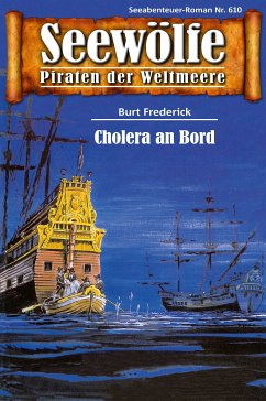 Seewölfe - Piraten der Weltmeere 610 (eBook, ePUB) - Frederick, Burt