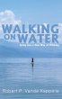 Walking on Water - Bild 1