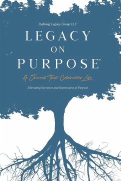 Legacy on Purpose¿ - Llc; Group, Defining Legacy