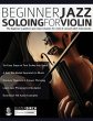 Beginner Jazz Soloing for Violin - Bild 1
