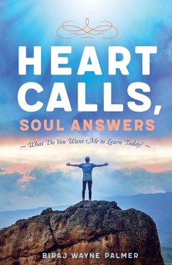 Heart Calls, Soul Answers - Palmer, Biraj