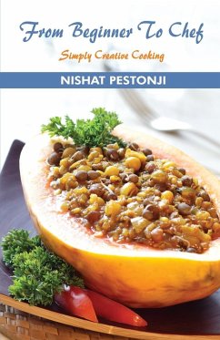 FROM BEGINNER TO CHEF - Pestonji, Nishat