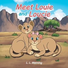 Meet Louie and Loucie - Manning, L. L.