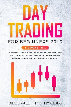Day Trading for Beginners 2019 - Sykes, Bill; Gibbs, Timothy