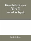 Missouri Geological Survey (Volume VII)