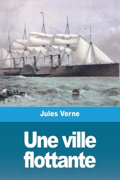 Une ville flottante - Verne, Jules