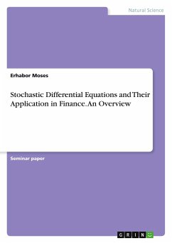 Stochastic Differential Equations and Their Application in Finance. An Overview - Moses, Erhabor