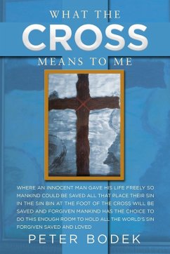 What the Cross Means to Me - Bodek, Peter