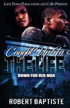 Caught Up in the Life - Baptiste, Robert