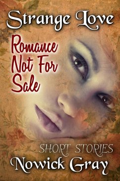 Strange Love: Romance Not For Sale (eBook, ePUB) - Gray, Nowick