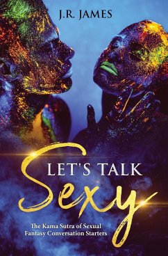 Let's Talk Sexy - James, J. R.