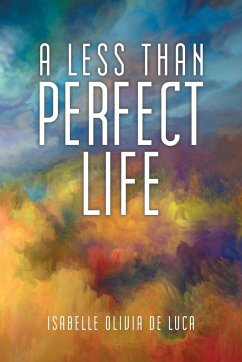 A Less Than Perfect Life - de Luca, Isabelle Olivia