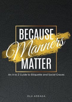 Because Manners Matter - Adeaga, Olu