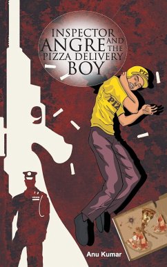 Inspector Angre and The Pizza Delivery Boy - Kumar, Anu