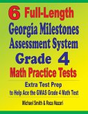 6 Full-Length Georgia Milestones Assessment System Grade 4 Math Practice Tests