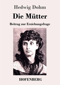 Die Mütter - Dohm, Hedwig