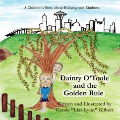 Dainty O'Toole and the Golden Rule - Gilbert, Carole "Lisa Lynn"